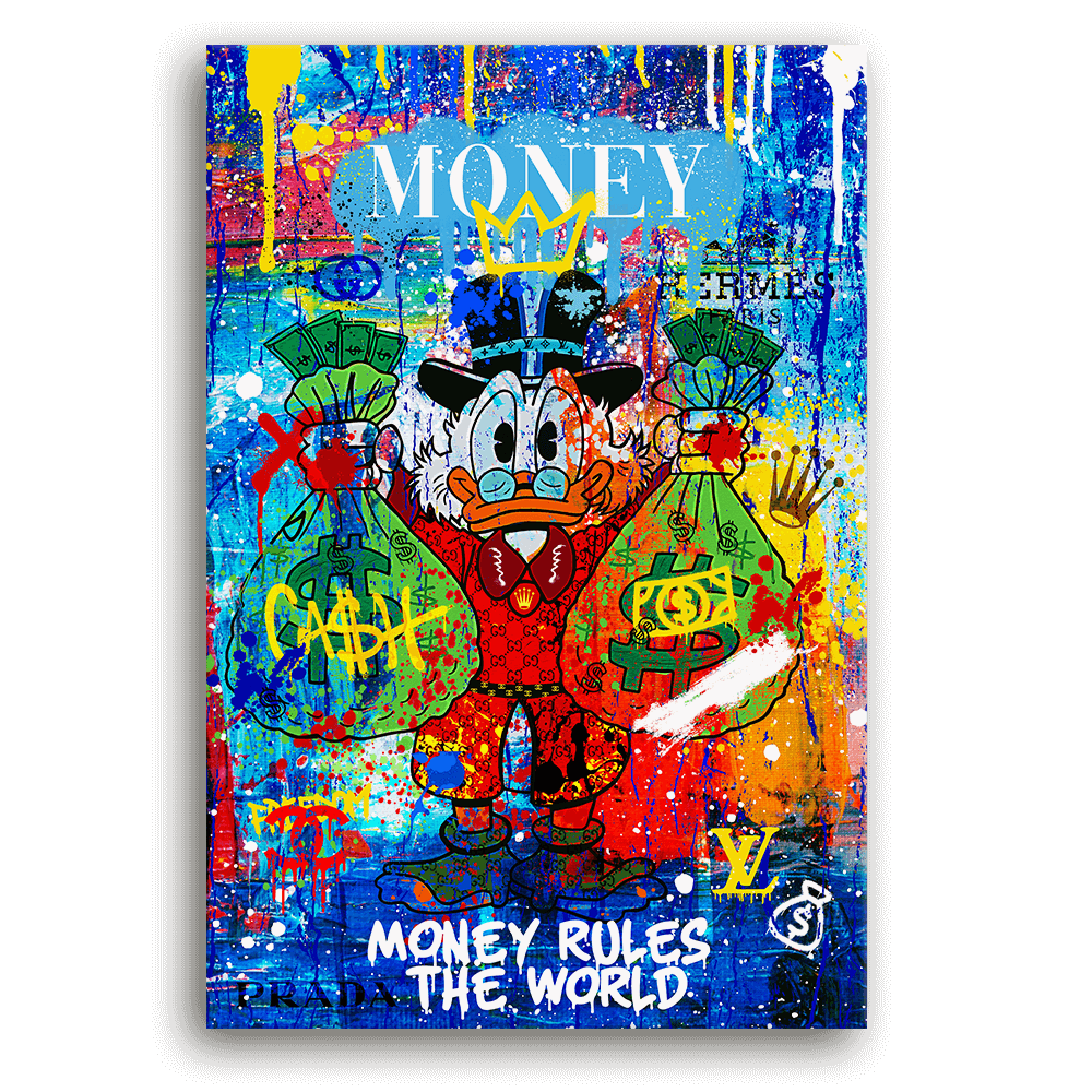 Leinwandbild - DAGOBERT MONEY RULES THE WORLD No. 1