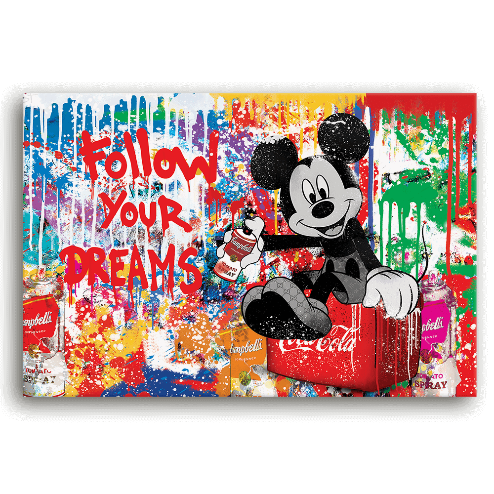 Leinwandbild - MICKEY MEETS BANKSY - FOLLOW YOUR DREAMS